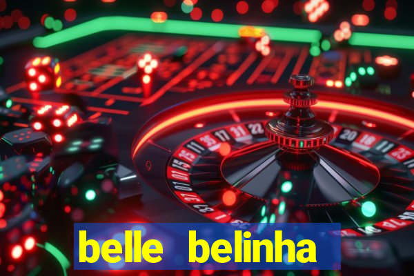 belle belinha videos vazados